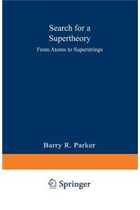 Search for a Supertheory