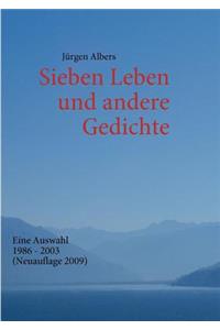Sieben Leben und andere Gedichte