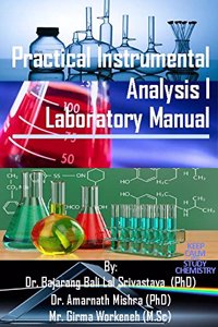 PRACTICAL INSTRUMENTAL ANALYSIS I LABORATORY MANUAL (First Edition, 2016)