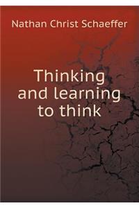 Thinking and Learning to Think