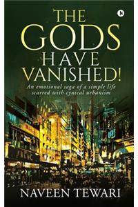 Gods Have Vanished!