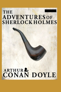 The Adventures of Sherlock Holmes(Sherlock Holmes #9) Annotated