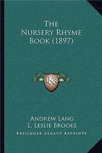 Nursery Rhyme Book (1897)