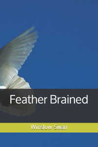Feather Brained
