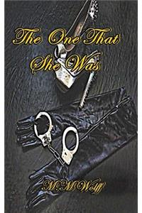 One That She Was