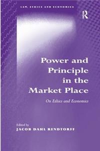 Power and Principle in the Market Place