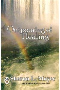 Outpouring of Healing
