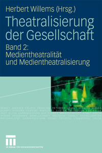 Theatralisierung Der Gesellschaft