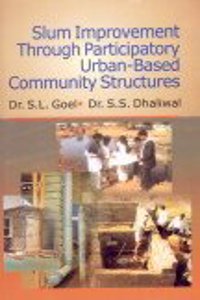 Slum Improvement Through Participatory Urban-Basedcommunity Structures