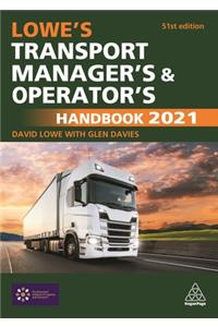 Lowe's Transport Manager's and Operator's Handbook 2021