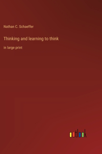 Thinking and learning to think