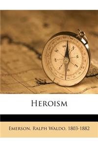 Heroism