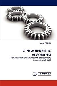 New Heuristic Algorithm
