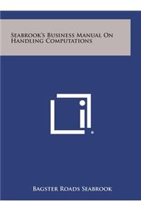 Seabrook's Business Manual on Handling Computations