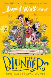 The Blunders: A hilariously funny new illustrated childrenâ€™s novel from the multi-million bestselling author of SPACEBOY