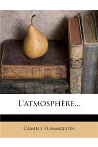 L'atmosphère...