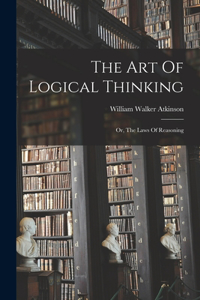 Art Of Logical Thinking