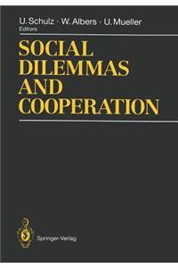 Social Dilemmas and Cooperation