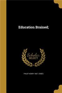 Education Brained;