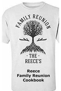 Reece Family Reunion Cookbook