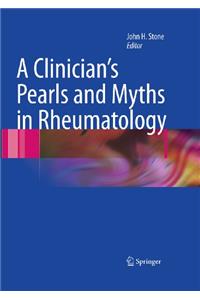 A Clinician's Pearls & Myths in Rheumatology