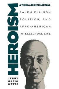 Heroism and the Black Intellectual