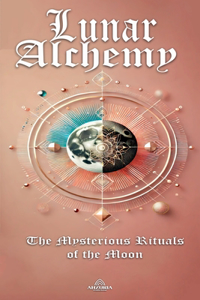 Lunar Alchemy