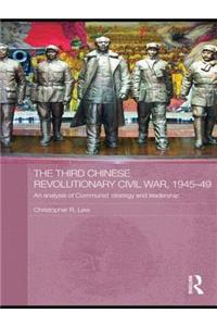 The Third Chinese Revolutionary Civil War, 1945-49