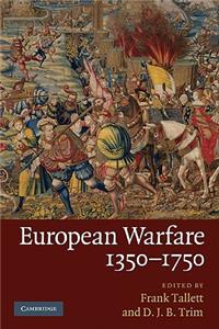 European Warfare, 1350–1750