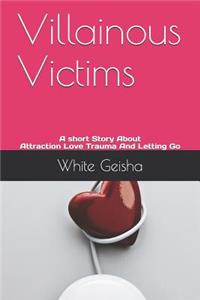 Villainous Victims
