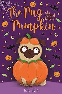The Pug who wanted to be a Pumpkin