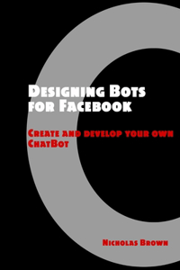 Designing Bots for Facebook