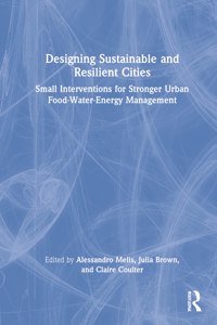 Designing Sustainable and Resilient Cities