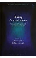 Chasing Criminal Money: Challenges and Perspectives on Asset Recovery in the EU