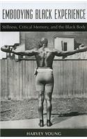 Embodying Black Experience