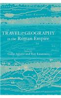Travel and Geography in the Roman Empire