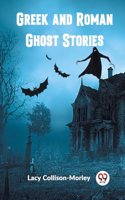 Greek and Roman Ghost Stories
