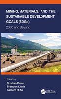Mining, Materials, and the Sustainable Development Goals (SDGs)