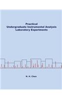 Practical Undergraduate Instrumental Analysis Laboratory Experiments
