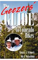 Geezers' Guide to Colorado Hikes