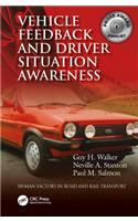 Vehicle Feedback and Driver Situation Awareness