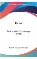 Hama: Gedichte Und Erzahlungen (1908)