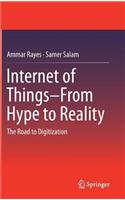 Internet of Things from Hype to Reality
