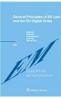 General Principles of EU Law and the EU Digital Order