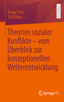 Theorien Sozialer Konflikte - Vom Überblick Zur Konzeptionellen Weiterentwicklung