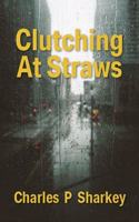 Clutching At Straws
