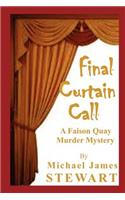 Final Curtain Call