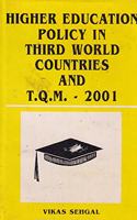 Higher Education Policy in third world countries.TQM2001.