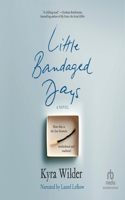 Little Bandaged Days