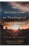 An Introduction to Theological Anthropology